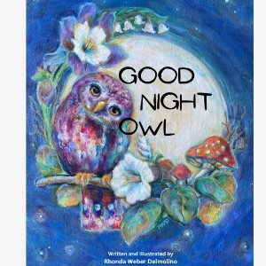 Cover of the book, "Good Night Owl," written and illustrated by Rhonda Weber Delmolino